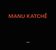 Manu Katche  (geb. 1958): Manu Katche, CD
