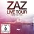 Zaz (Isabelle Geffroy): Sans Tsu Tsou: Live Tour (CD + DVD), CD