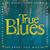 Various Artists: True Blues, CD