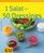 Bettina Matthaei: 1 Salat - 50 Dressings, Buch