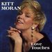 Kitt Moran: Love Touches, CD
