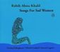 Rabih Abou-Khalil: Songs For Sad Women, CD