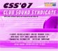 Various Artists: CSS '07 - Club Sound Syndicate, 2 CDs