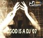 Maxi-CD: God Is A DJ '07, Maxi-CD