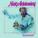 Nat Adderly: Hummin, CD