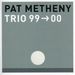 Pat Metheny: Trio 99->00, CD
