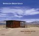 I See Hawks In L. A.: Shoulda Been Gold, CD