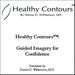Denise D. Md Williamson: Healthy Contours: Guided Image, CD