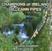 Champions Of Ireland: Uileann Pipes, CD