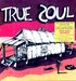 Various Artists: True Soul: Deep Sounds From Th, LP