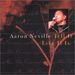 Aaron Neville: Tell It Like It Is, CD