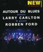 Autour Du Blues & Larry Carlton: The Paris Concert 2006, Blu-ray Disc