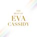 Eva Cassidy: The Best Of Eva Cassidy (180g) (2LP + CD), 2 LPs