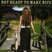 Country Dance Kings: Not Ready To Make Nice The..., CD