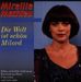 Mireille Mathieu: Die Welt ist schön, Milord, CD