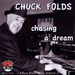 Chuck Folds: Chasing A Dream, CD
