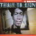 U Brown: Train To Zion, CD