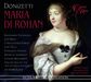 Gaetano Donizetti (1797-1848): Maria di Rohan, 2 CDs