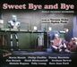 Vernon Duke  (1903-1969): Sweet Bye And Bye (Studio), CD