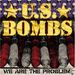 U. S. Bombs: We Are The Problem, CD
