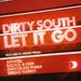 Dirty South: Let It Go (Papersleeve), Maxi-CD