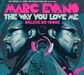 Marc Evans: The Way You Love Me (Deluxe Re-Issue), 2 CDs