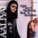 AALIYAH: Age ain''t nothing but a numbe, CD