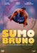 Sumo Bruno, DVD