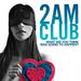 2AM Club: What Did You Think Was Going.., CD