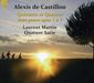Alexis de Castillon (1838-1873): Klavierquartett op.7, CD