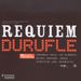 Maurice Durufle (1902-1986): Requiem, CD