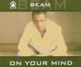 Beam: On Your Mind, Maxi-CD