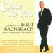Burt Bacharach: Close To You-Tribute To Burt Bacharach/Live At Royal A. Hall, CD