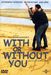 With Or Without You, DVD