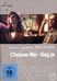 Choose Me - Sag ja, DVD