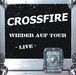 Crossfire  (deutsch): Wieder auf Tour - Live, CD