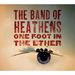 Band Of Heathens: One Foot In The Ether (180g + CD), LP
