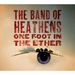 Band Of Heathens: One Foot In The Ether, CD