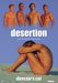 Desertion, DVD