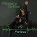 Parents: Pleasure Or Pain, CD