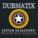 Dubmatix: System Shakedown, CD