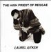 Laurel Aitken: High Priest Of Reggae, CD