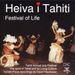 Tahiti - Heiva I Tahiti/Festival Of Life, CD