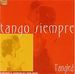 Tango Siempre: Tangled, CD