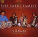 Sabri Family: 5 Ragas - Sarangis & Tabla, CD