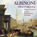 Tomaso Albinoni (1671-1751): Oboenkonzerte op.7 Nr.3,6,9,12, CD