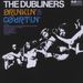 The Dubliners: Drinkin' & Courtin', CD