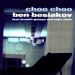 Ben Besiakov: Choo Choo, CD