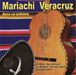 Mariachi Veracruz: Mexico Con Sentimiento, CD