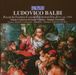 Ludovico Balbi (1545-1604): Psalmi Ad Vesperas Canendi Per Annum Vol.1, CD
